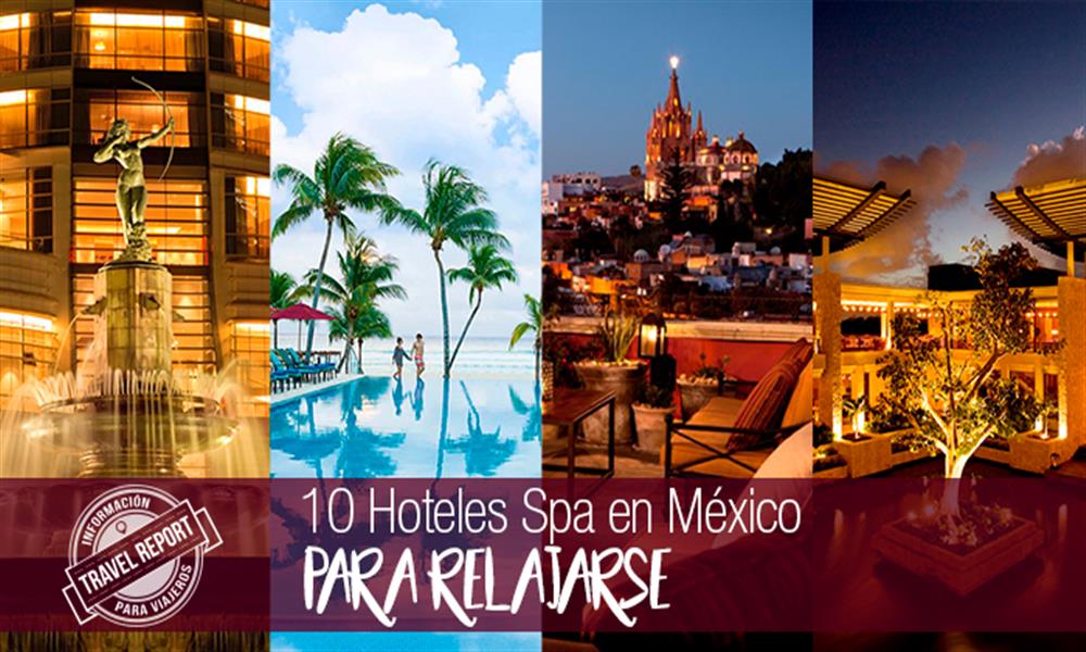 Los 10 mejores hoteles spa en México