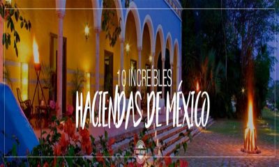 Las mejores 10 haciendas en México