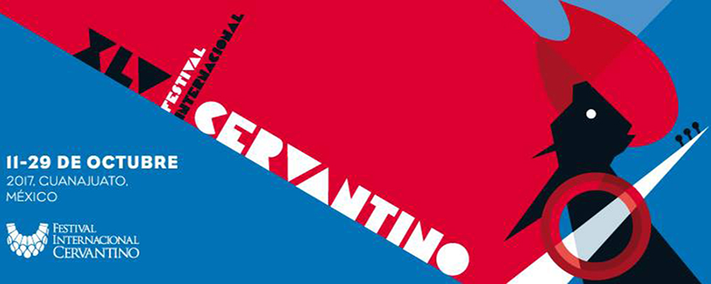 ¡Ya viene el Festival Internacional Cervantino 2017!