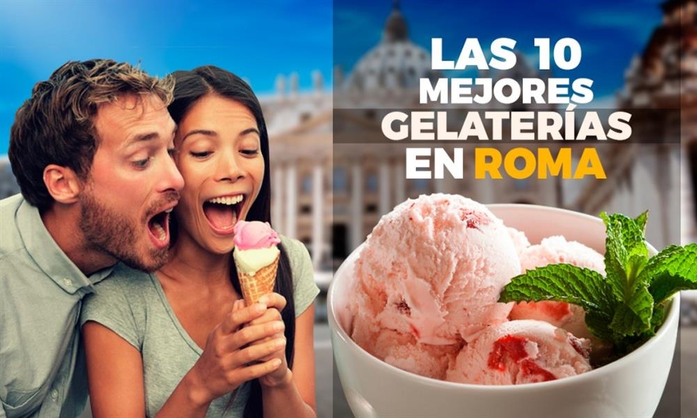 Gelato y otras delicias: los postres en Roma