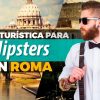 Guía turística para Hipsters en Roma