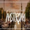 ¿Qué visitar en Ámsterdam? Recorre sus 10 imperdibles