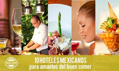 10 hoteles con los mejores restaurantes en México