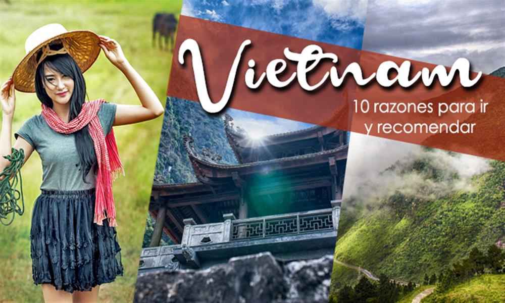 Vietnam: las mejores 10 razones para ir