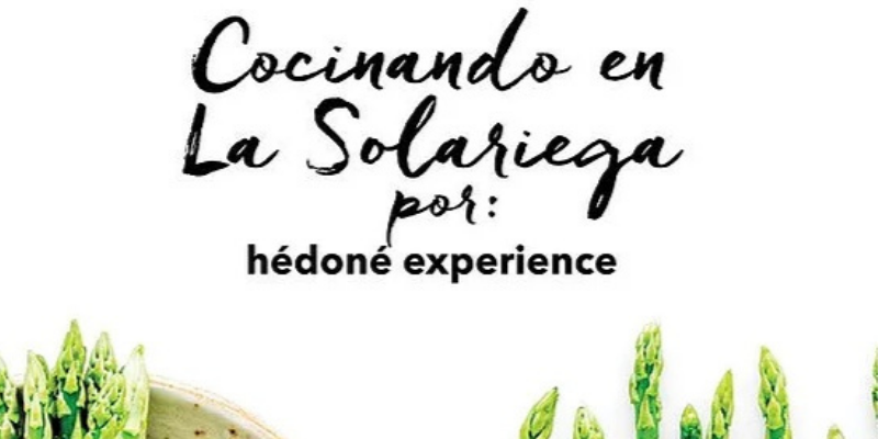 Hédóne EXPERIENCE: Cocinando en la Solariega